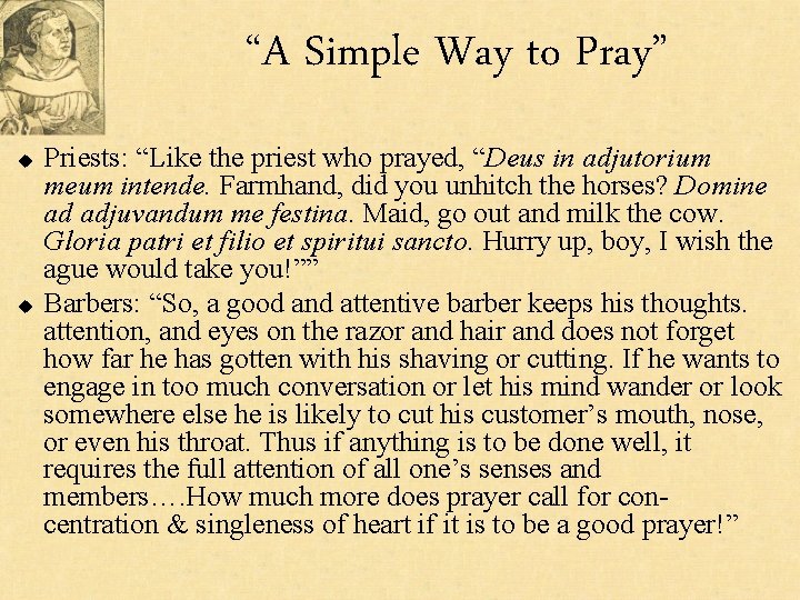 “A Simple Way to Pray” u u Priests: “Like the priest who prayed, “Deus