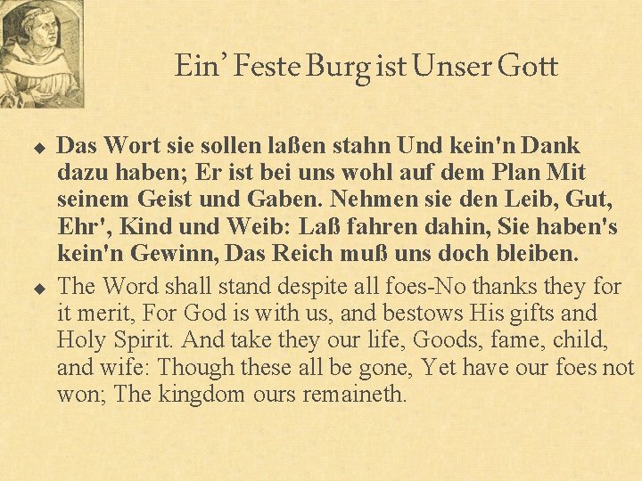 Ein’ Feste Burg ist Unser Gott u u Das Wort sie sollen laßen stahn