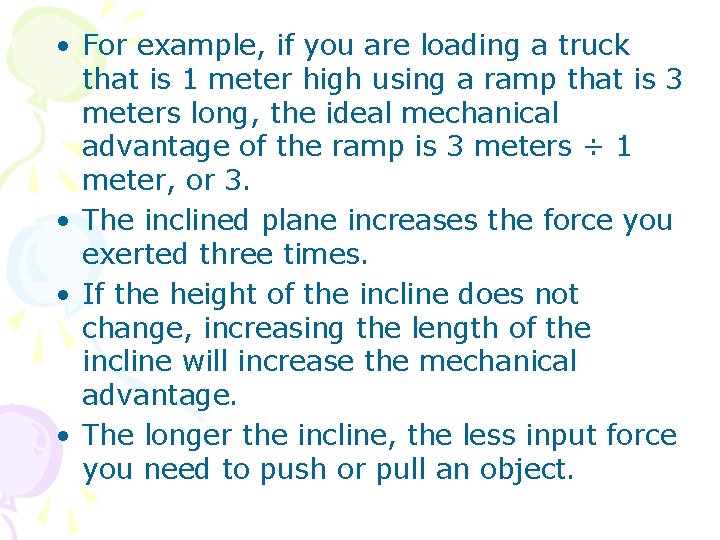  • For example, if you are loading a truck that is 1 meter
