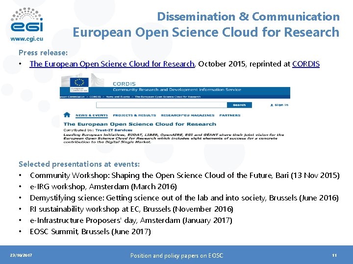 Dissemination & Communication European Open Science Cloud for Research Press release: • The European