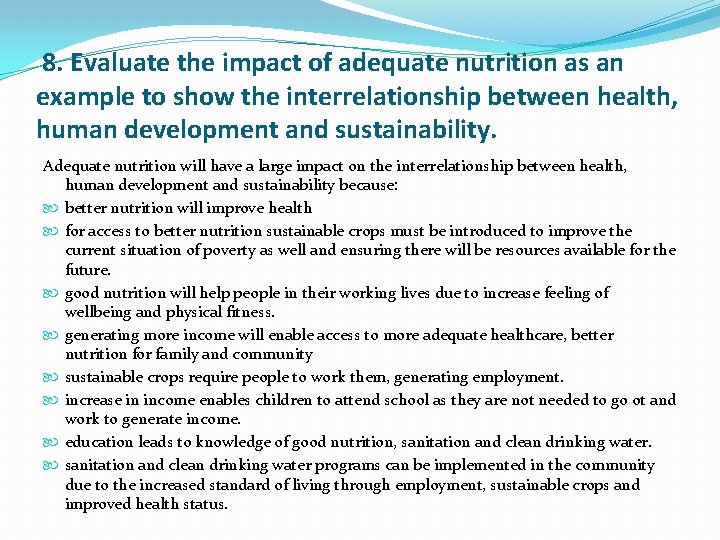 8. Evaluate the impact of adequate nutrition as an example to show the interrelationship