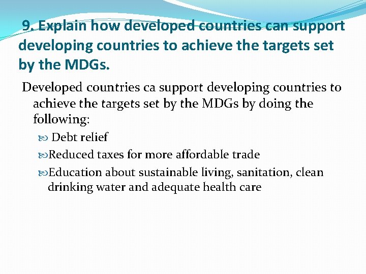 9. Explain how developed countries can support developing countries to achieve the targets set