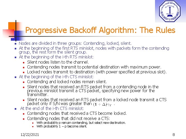 Progressive Backoff Algorithm: The Rules n n n Nodes are divided in three groups: