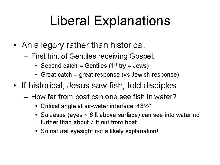 Liberal Explanations • An allegory rather than historical. – First hint of Gentiles receiving