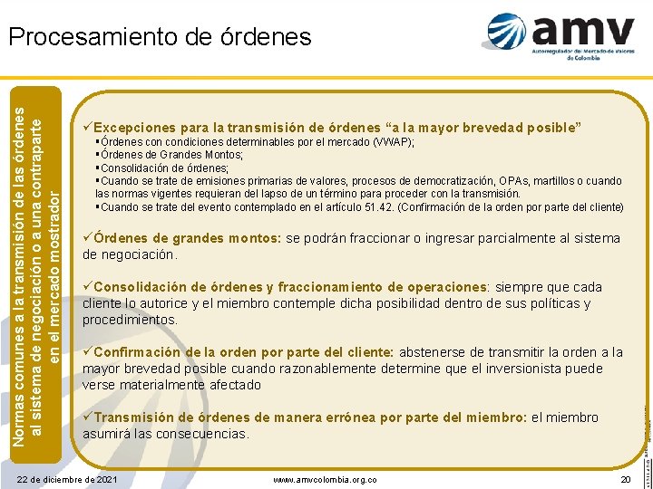 Normas comunes a la transmisión de las órdenes al sistema de negociación o a