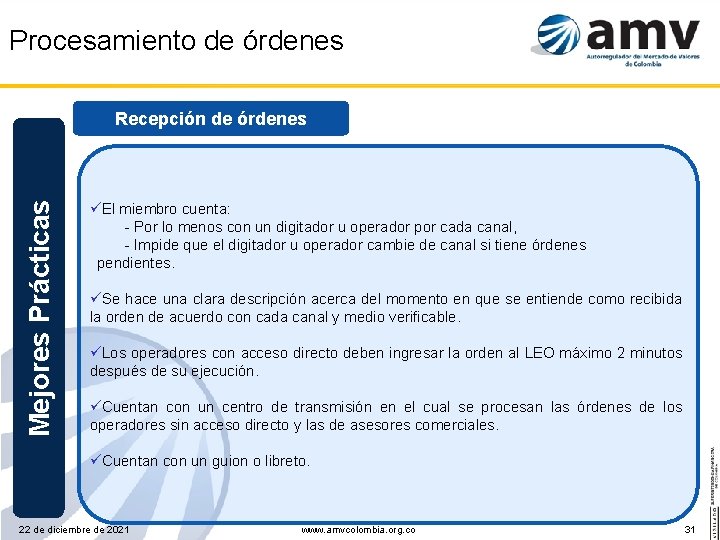 Procesamiento de órdenes Mejores Prácticas Recepción de órdenes üEl miembro cuenta: - Por lo