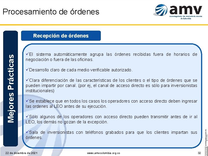 Procesamiento de órdenes Mejores Prácticas Recepción de órdenes üEl sistema automáticamente agrupa las órdenes