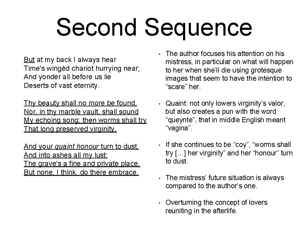 Second Sequence • The author focuses his attention on his mistress, in particular on