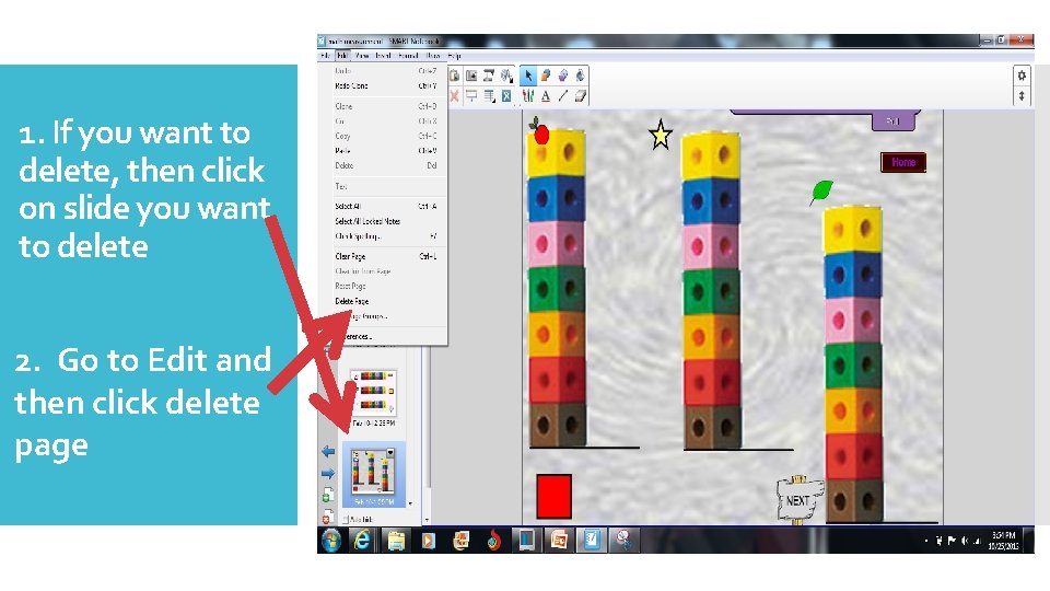 1. If you want to delete, then click on slide you want to delete