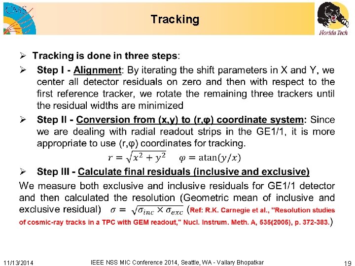 Tracking • 11/13/2014 IEEE NSS MIC Conference 2014, Seattle, WA - Vallary Bhopatkar 