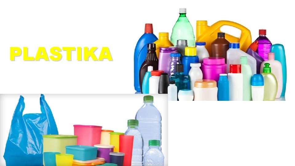 PLASTIKA PLASTIKA