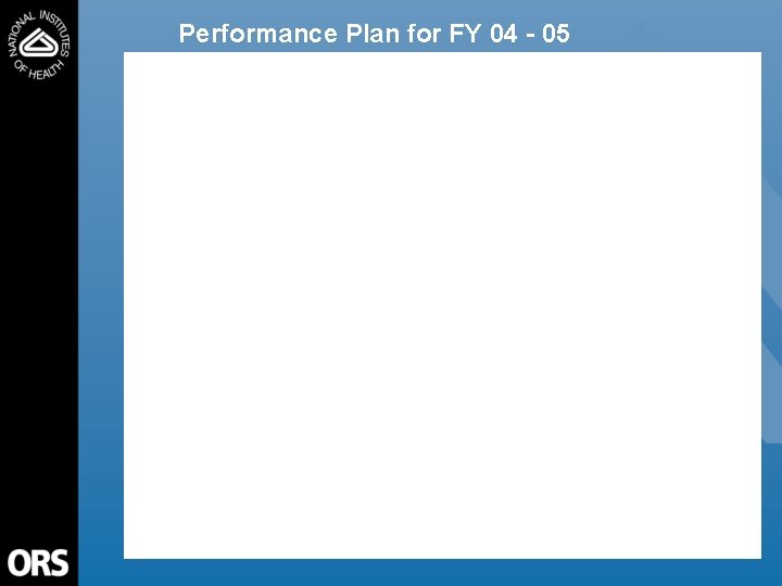 Performance Plan for FY 04 - 05 4 
