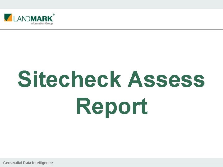 Sitecheck Assess Report Geospatial Data Intelligence 