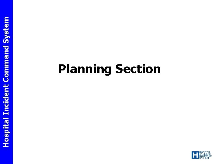 Hospital Incident Command System Planning Section 