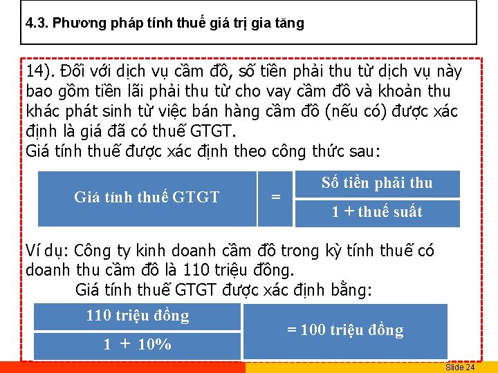 4. 3. Phương pháp tính thuế giá trị gia tăng 14). Đối với dịch