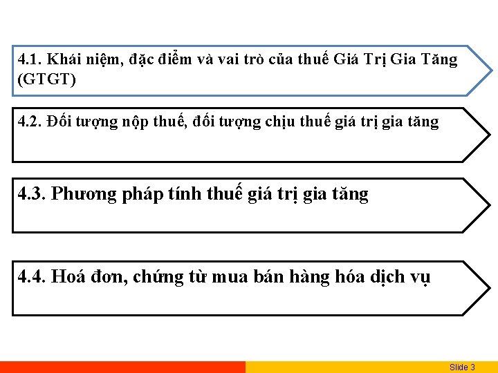 4. 1. Khái niệm, đặc điểm và vai trò của thuế Giá Trị Gia