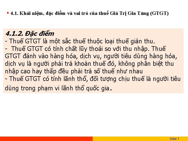  • 4. 1. Khái niệm, đặc điểm và vai trò của thuế Giá