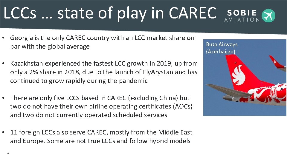 LCCs … state of play in CAREC • Georgia is the only CAREC country