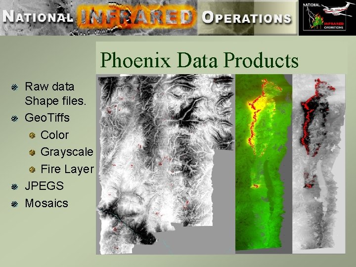 Phoenix Data Products Raw data Shape files. Geo. Tiffs Color Grayscale Fire Layer JPEGS