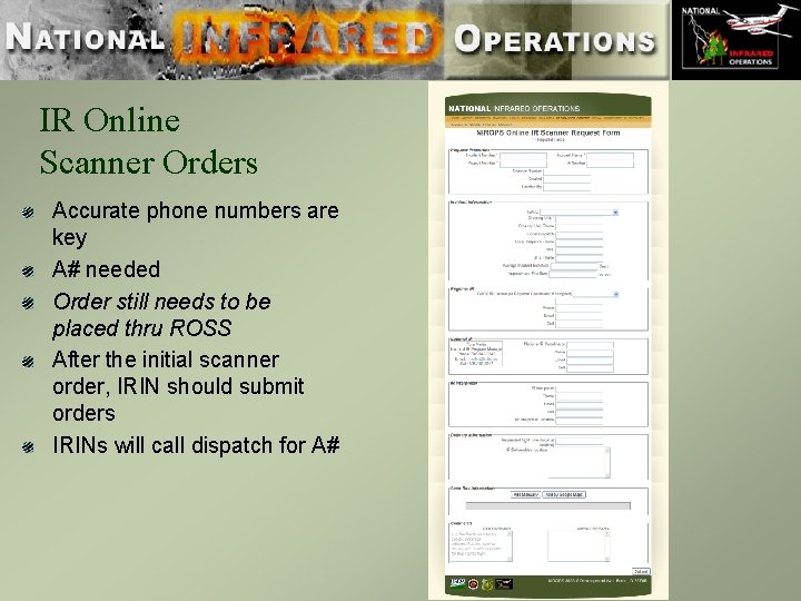 IR Online Scanner Orders Accurate phone numbers are key A# needed Order still needs