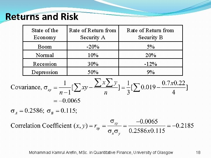 Returns and Risk State of the Economy Rate of Return from Security A Rate