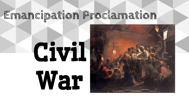 Emancipation Proclamation Civil War 