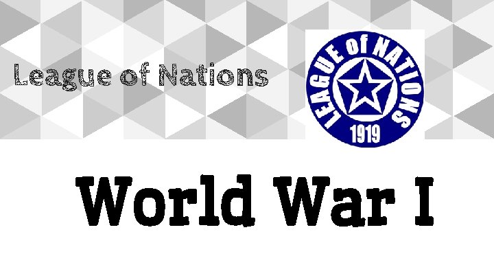 League of Nations World War I 