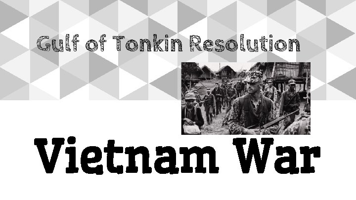 Gulf of Tonkin Resolution Vietnam War 