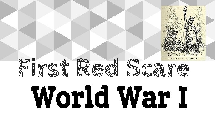 First Red Scare World War I 