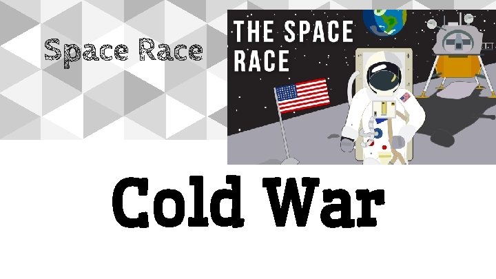 Space Race Cold War 