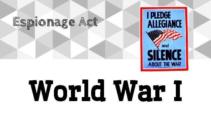 Espionage Act World War I 