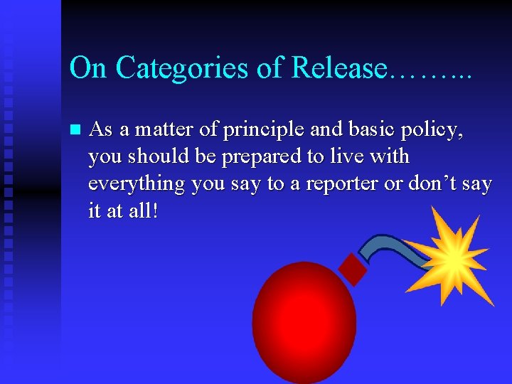 On Categories of Release……. . . n As a matter of principle and basic