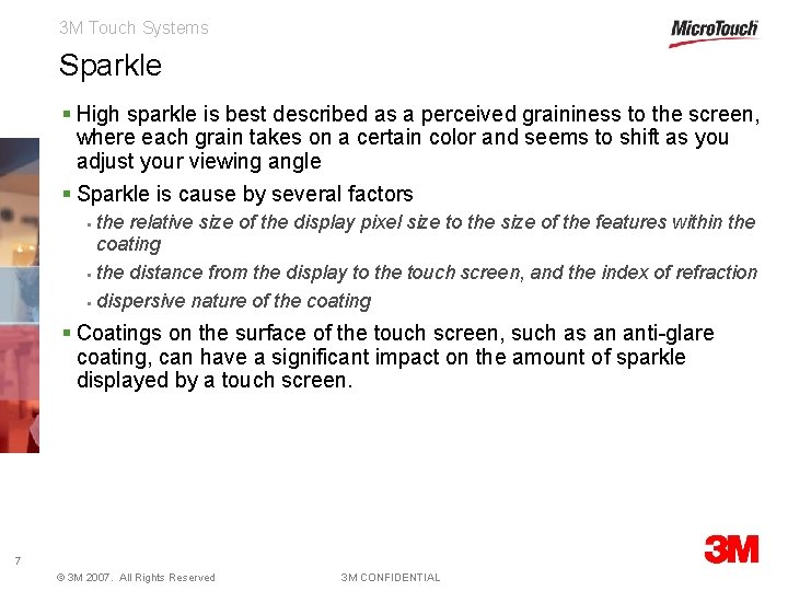 3 M Touch Systems Sparkle § High sparkle is best described as a perceived