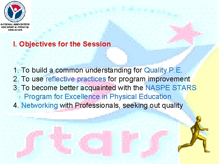 I. Objectives for the Session 1. To build a common understanding for Quality P.