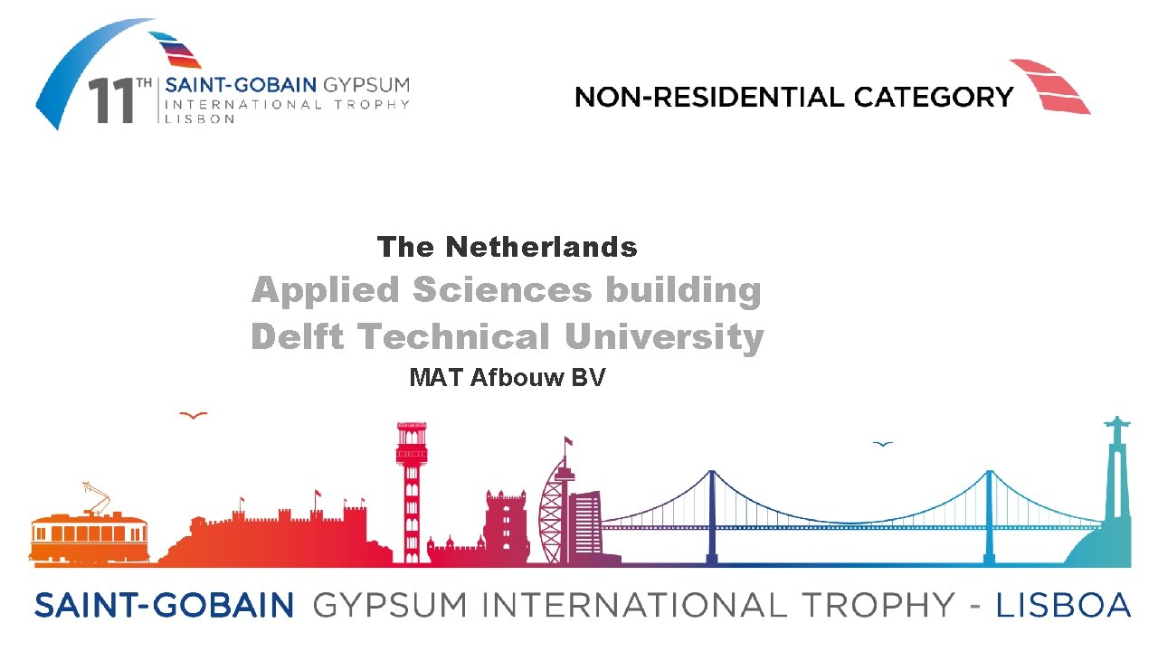 The Netherlands Applied Sciences building Delft Technical University MAT Afbouw BV 