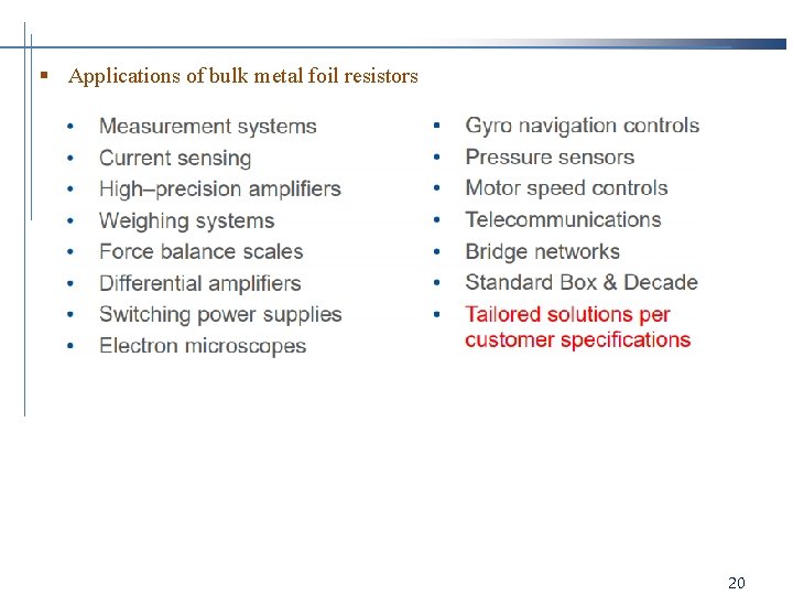 § Applications of bulk metal foil resistors 20 