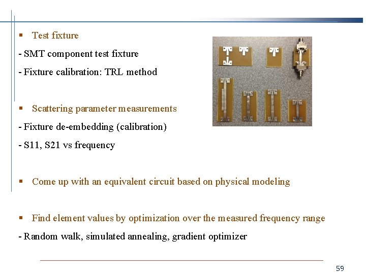 § Test fixture - SMT component test fixture - Fixture calibration: TRL method §