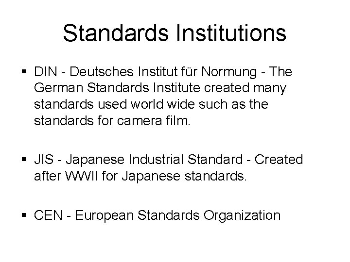 Standards Institutions § DIN - Deutsches Institut für Normung - The German Standards Institute Standards Institutions § DIN - Deutsches Institut für Normung - The German Standards Institute