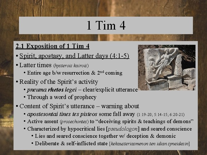 1 Tim 4 2. 1 Exposition of 1 Tim 4 • Spirit, apostasy, and