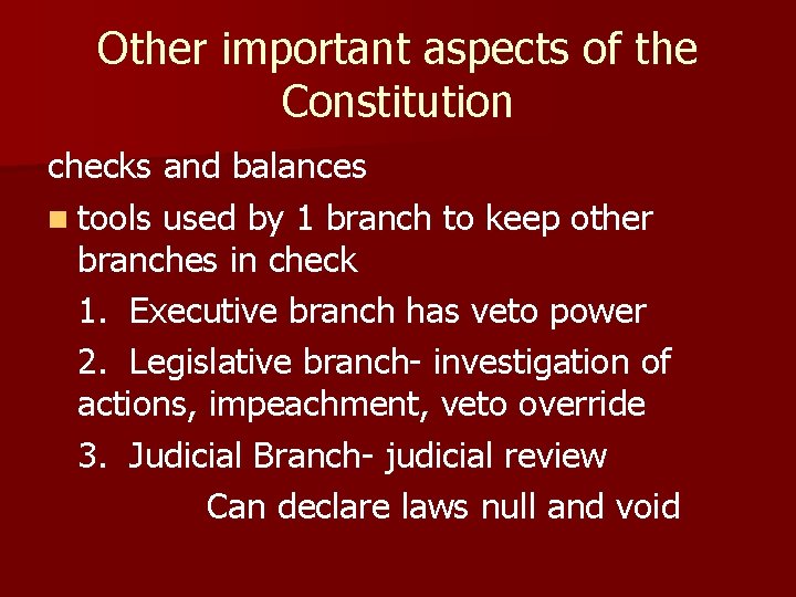 Other important aspects of the Constitution checks and balances n tools used by 1