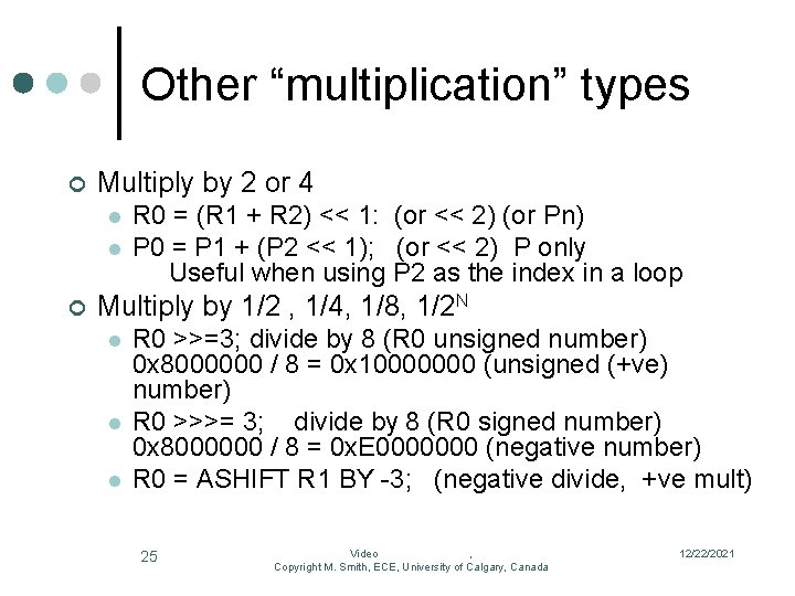 Other “multiplication” types ¢ Multiply by 2 or 4 l l ¢ R 0