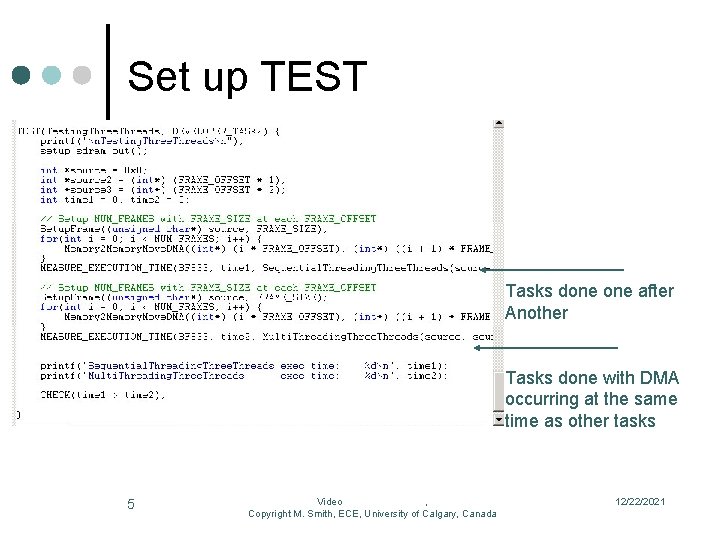 Set up TEST Tasks done after Another Tasks done with DMA occurring at the