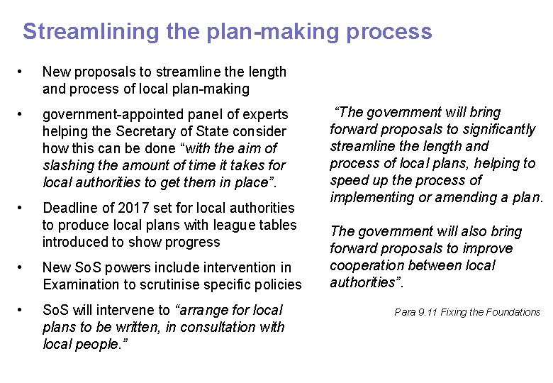 Streamlining the plan-making process • New proposals to streamline the length and process of