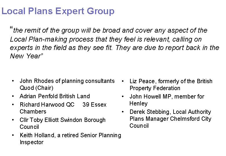 Local Plans Expert Group “the remit of the group will be broad and cover