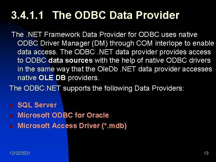 3. 4. 1. 1 The ODBC Data Provider The. NET Framework Data Provider for