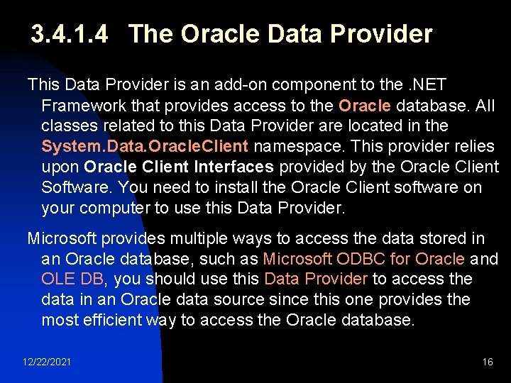 3. 4. 1. 4 The Oracle Data Provider This Data Provider is an add-on