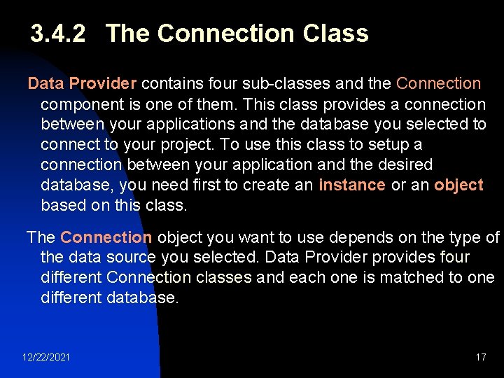 3. 4. 2 The Connection Class Data Provider contains four sub-classes and the Connection