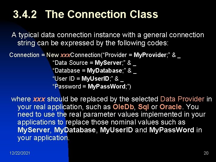3. 4. 2 The Connection Class A typical data connection instance with a general