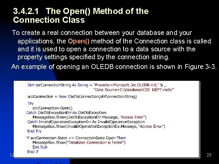 3. 4. 2. 1 The Open() Method of the Connection Class To create a