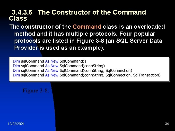 3. 4. 3. 5 The Constructor of the Command Class The constructor of the